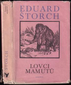 Eduard Štorch: Lovci mamutů
