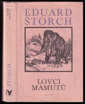 Eduard Štorch: Lovci mamutů