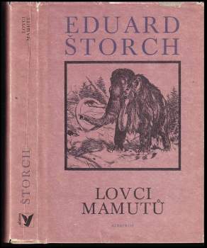 Eduard Štorch: Lovci mamutů
