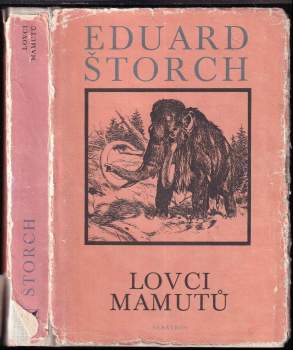 Eduard Štorch: Lovci mamutů