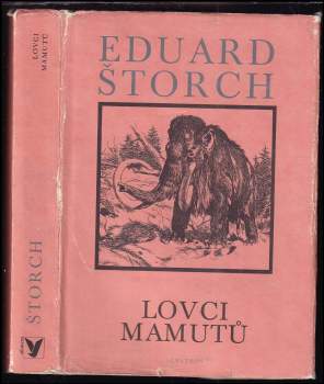 Eduard Štorch: Lovci mamutů