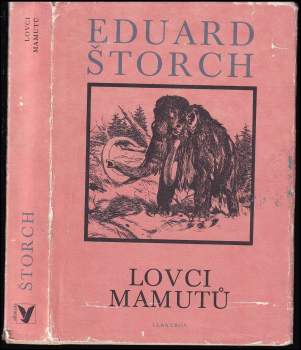 Eduard Štorch: Lovci mamutů
