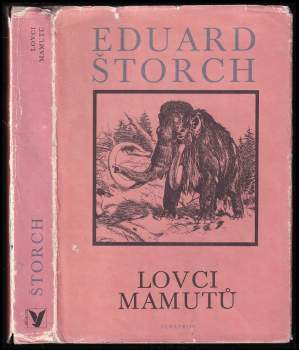 Eduard Štorch: Lovci mamutů