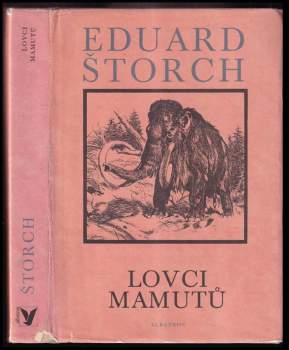 Eduard Štorch: Lovci mamutů
