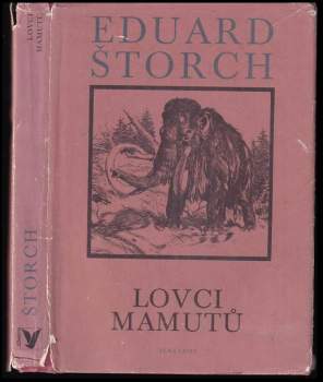 Eduard Štorch: Lovci mamutů