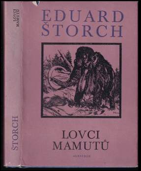 Eduard Štorch: Lovci mamutů