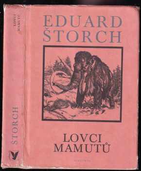 Eduard Štorch: Lovci mamutů