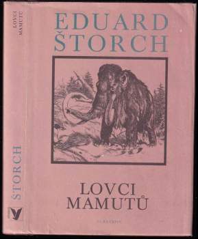 Eduard Štorch: Lovci mamutů