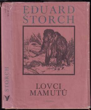 Eduard Štorch: Lovci mamutů