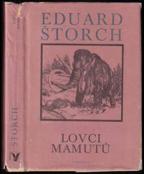 Eduard Štorch: Lovci mamutů