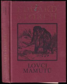 Eduard Štorch: Lovci mamutů