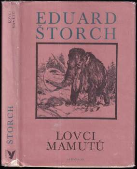 Eduard Štorch: Lovci mamutů