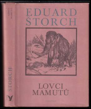 Eduard Štorch: Lovci mamutů
