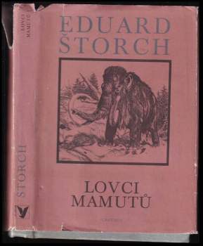 Eduard Štorch: Lovci mamutů