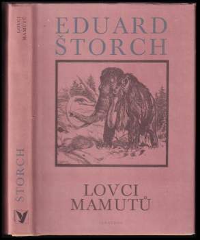 Eduard Štorch: Lovci mamutů