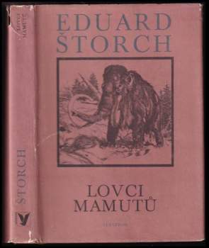 Eduard Štorch: Lovci mamutů