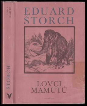 Eduard Štorch: Lovci mamutů