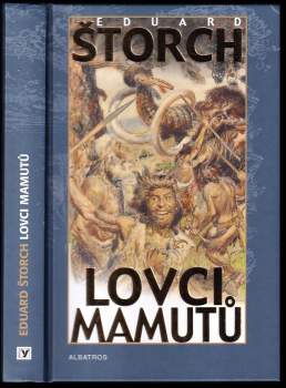 Eduard Štorch: Lovci mamutů