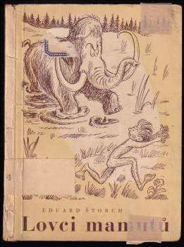 Eduard Štorch: Lovci mamutů na Bílé skále
