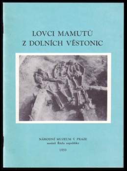Lovci mamutů z Dolních Věstonic