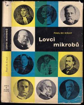 Paul De Kruif: Lovci mikrobů