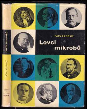 Paul De Kruif: Lovci mikrobů