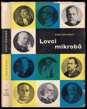 Paul De Kruif: Lovci mikrobů
