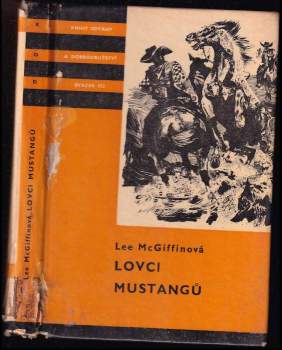 Lovci mustangů - Radomír Kolář, Lee McGiffin (1972, Albatros) - ID: 782370