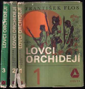 František Flos: Lovci orchidejí 1. díl.