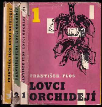 František Flos: Lovci orchidejí - 3 svazky