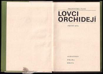 František Flos: Lovci orchidejí