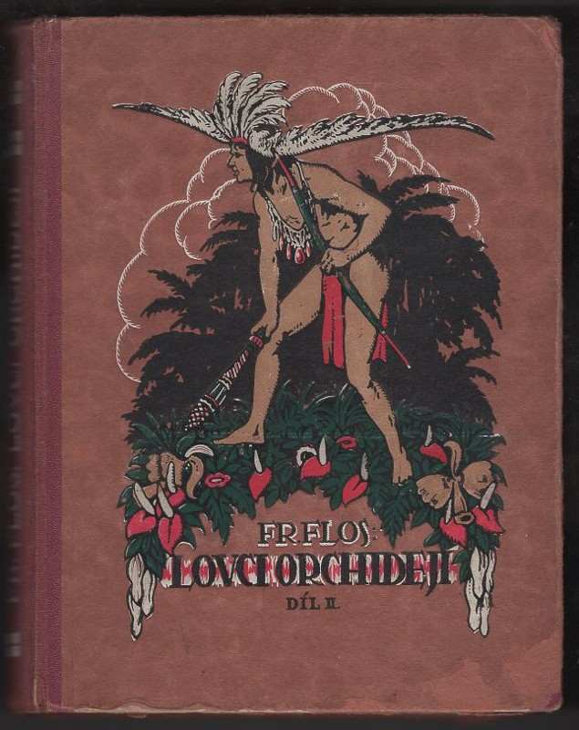 Lovci orchidejí : Díl 2 - dobrodružná povídka - František Flos (1921, Ústřední nakladatelství a knihkupectví učitelstva českoslovanského) - ID: 826058