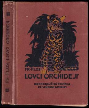 František Flos: Lovci orchidejí
