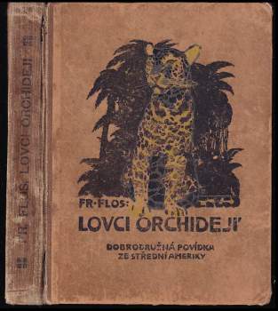 František Flos: Lovci orchidejí