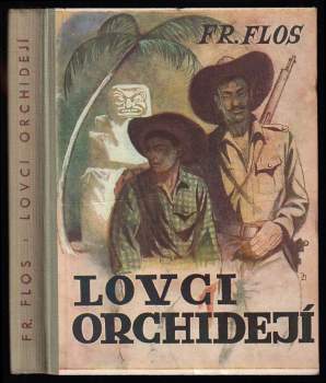 František Flos: Lovci orchidejí