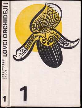 František Flos: Lovci orchidejí