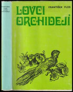 František Flos: Lovci orchidejí