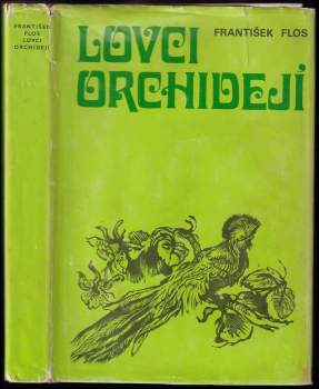František Flos: Lovci orchidejí