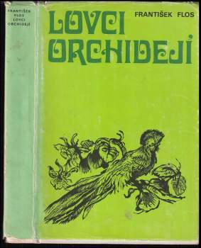 Lovci orchidejí : Třetí díl - František Flos (1975, Albatros) - ID: 810266