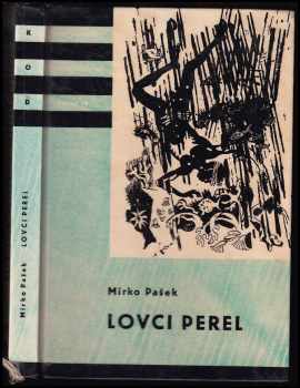 Lovci perel - Mirko Pašek (1965, Státní nakladatelství dětské knihy) - ID: 146893