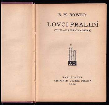 Bertha Muzzy Sinclair Bower: Lovci pralidí