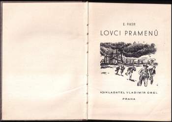 Eduard Fiker: Lovci pramenů