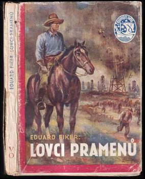 Eduard Fiker: Lovci pramenů