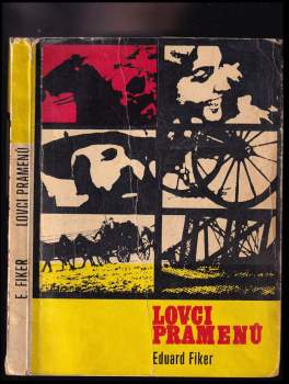 Eduard Fiker: Lovci pramenů