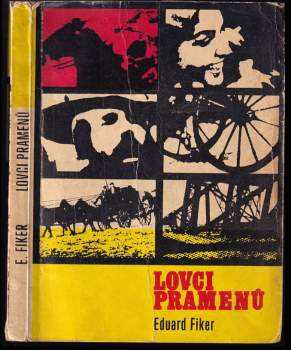 Eduard Fiker: Lovci pramenů