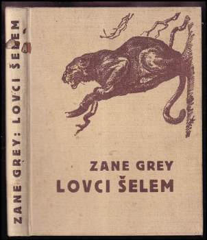 Zane Grey: Lovci šelem