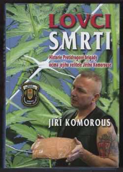 Jiří Komorous: Lovci smrti