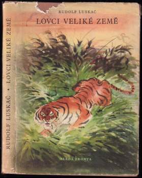 Rudolf Luskač: Lovci veliké země