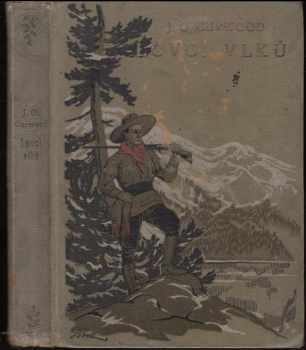 James Oliver Curwood: Lovci vlků