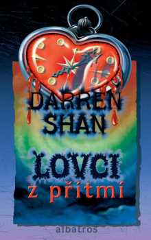 Lovci z přítmí - Darren Shan (2007, Albatros)